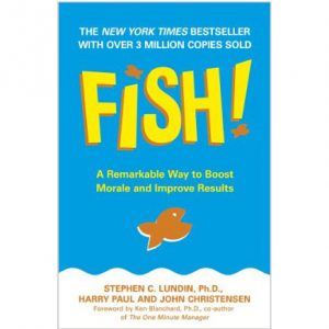 Fish!: A Remarkable Way to Boost Morale…